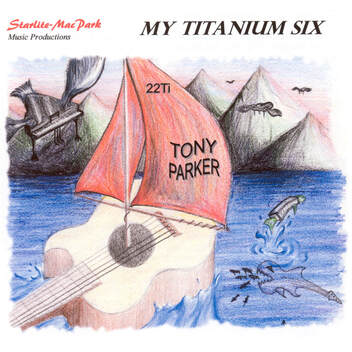 Legacy Recordings - My Titanium Six cover art - Artist: Tony Parker (ASCAP).